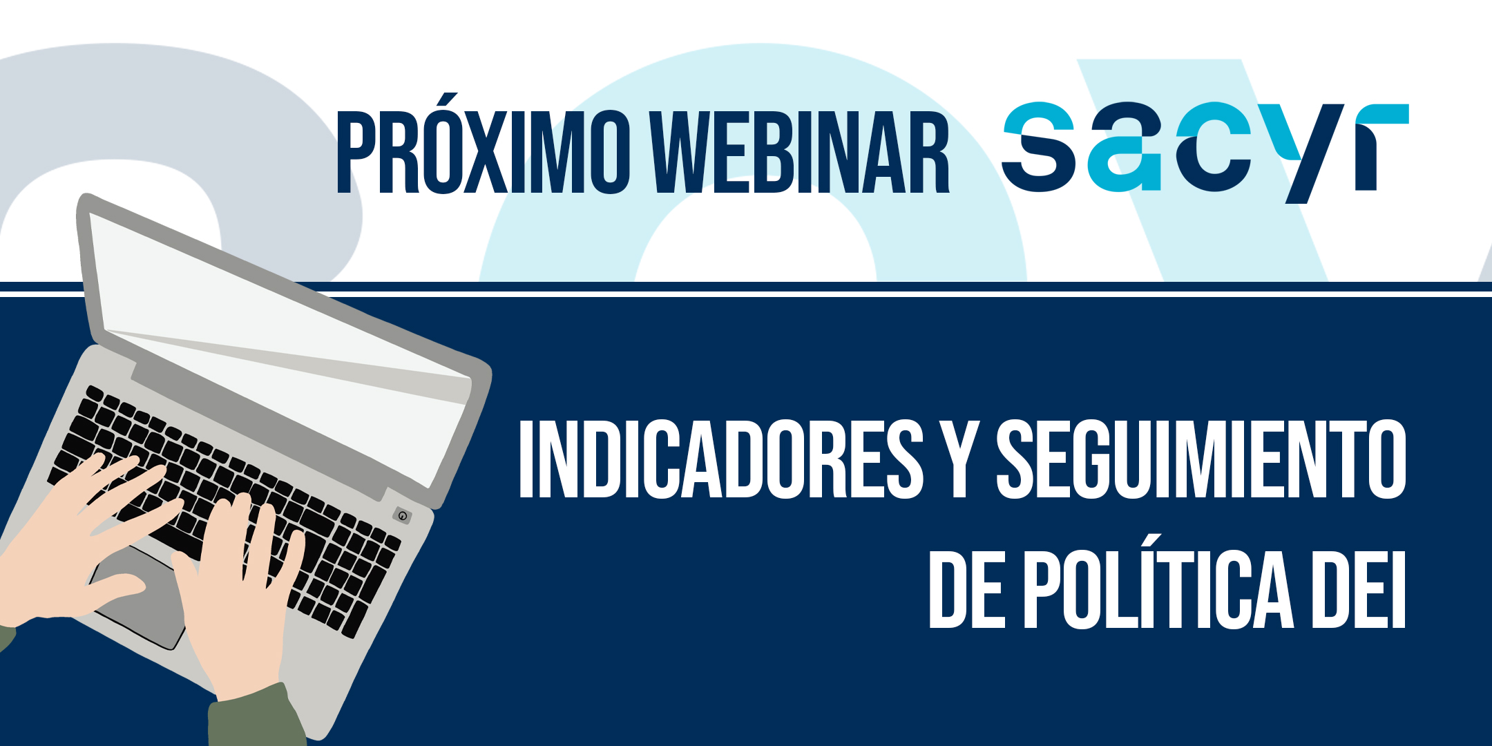 Webinar: SACYR | Indicadores y seguimiento de política DEI