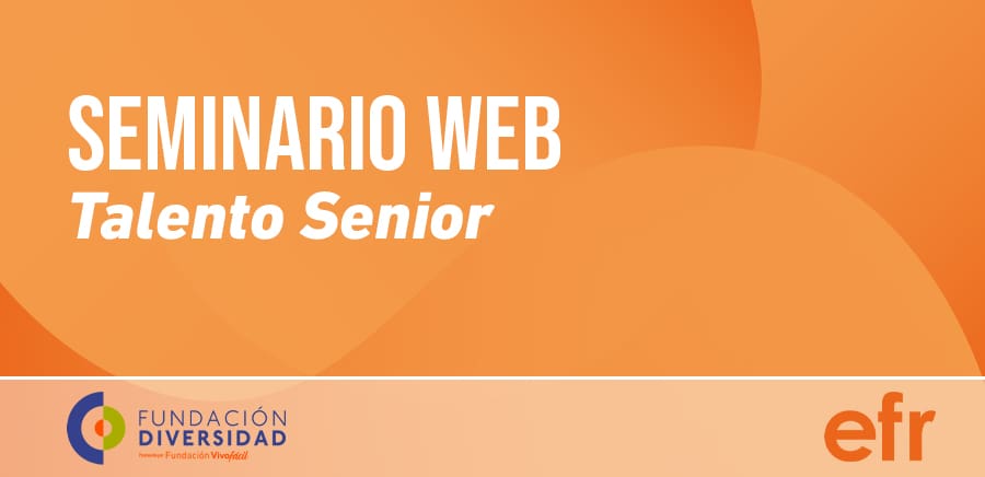 Seminario web talento senior EFR más familia