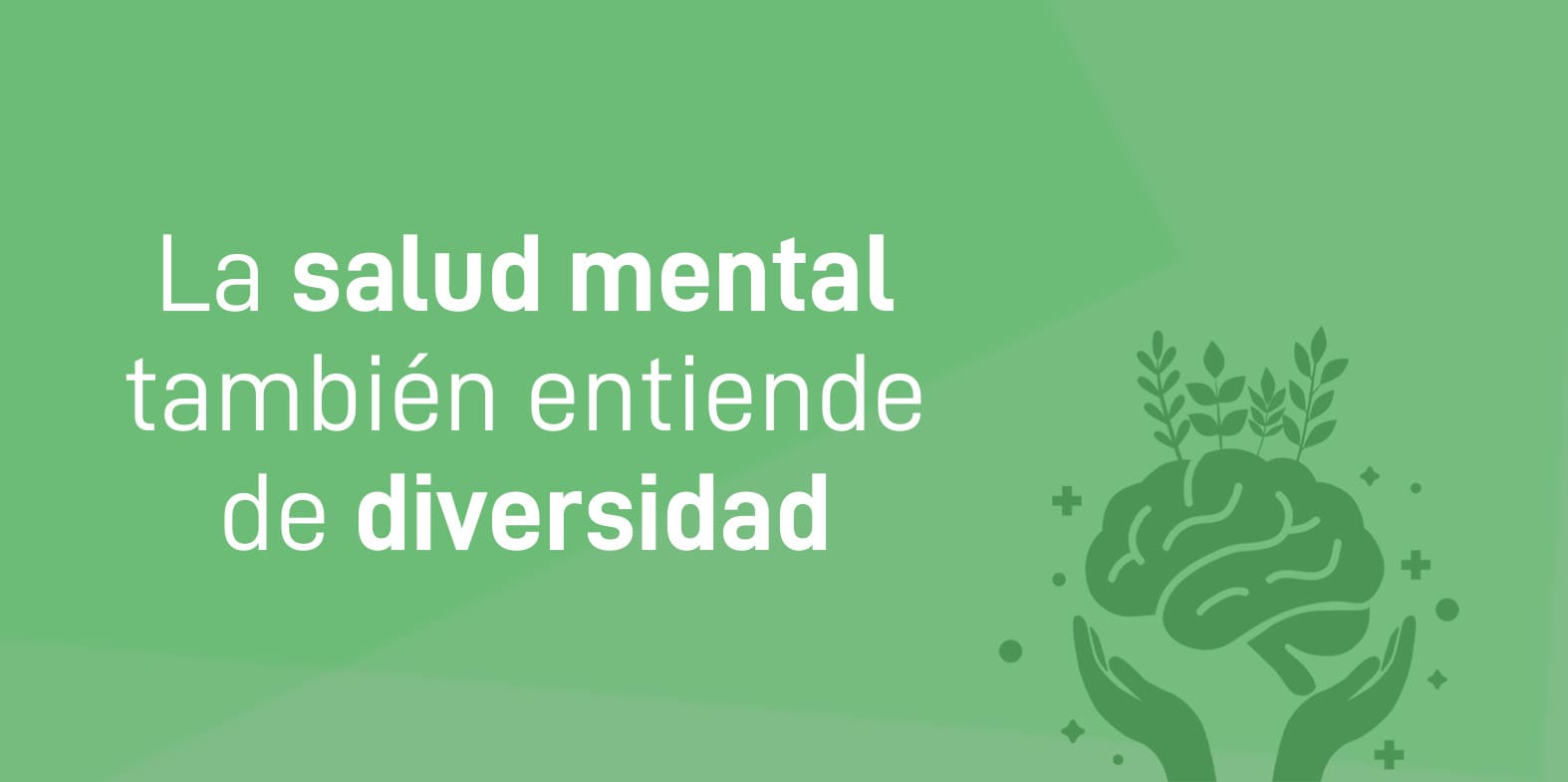 Nota de prensa - La salud mental también entiende de diversidad